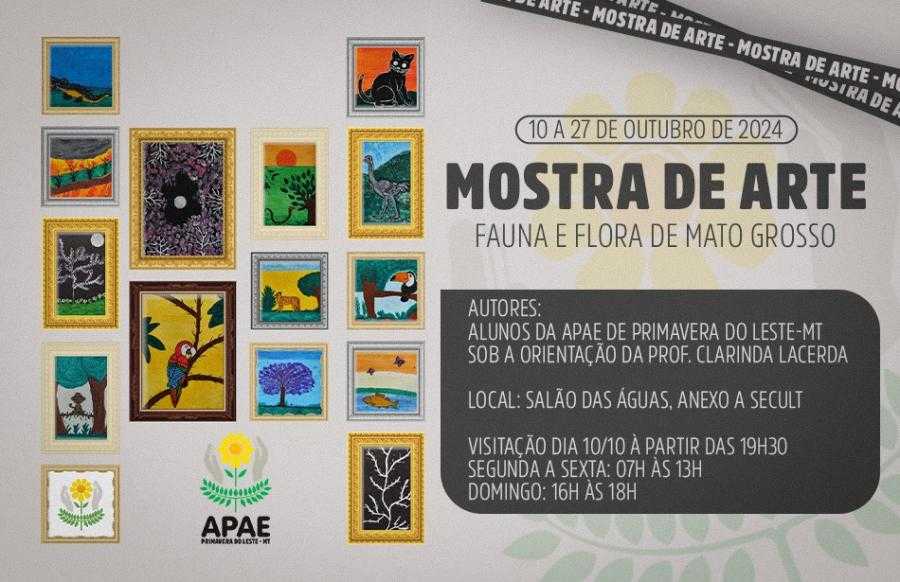 SECULT e APAE inauguram exposição Fauna e Flora Mato-grossense e As Quatro Estações hoje (10)